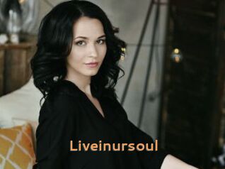 Liveinursoul