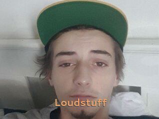 Loudstuff