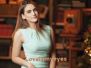 Loveismyeyes