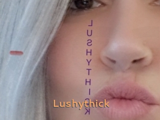 Lushythick