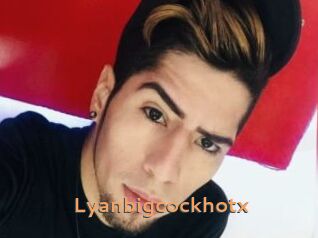 Lyanbigcockhotx