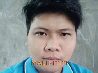 MALIKITITI