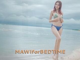 MAWIforBEDTIME