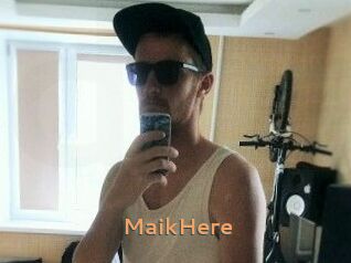MaikHere