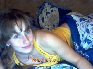 MariaYour
