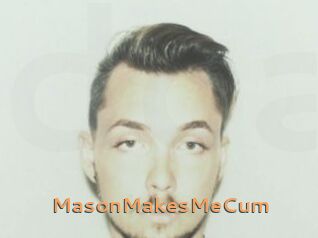 MasonMakesMeCum