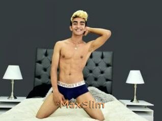 MaxSlim
