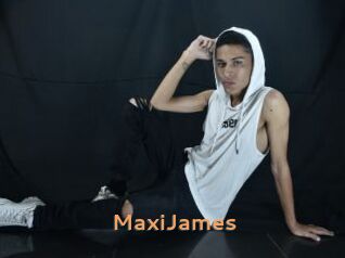 MaxiJames