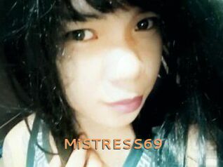 MiSTRESS69