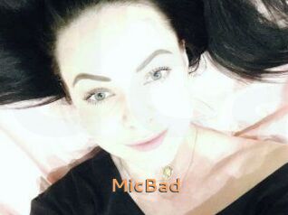 MicBad