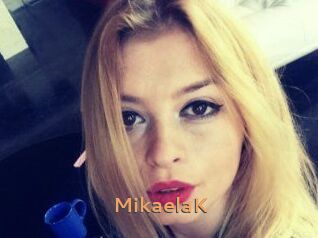 MikaelaK