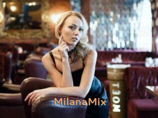 MilanaMix