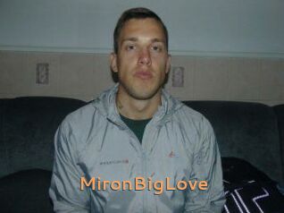 MironBigLove