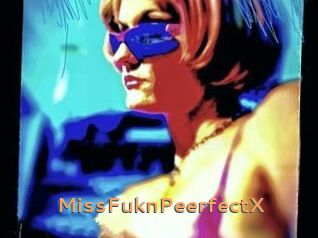 MissFuknPeerfectX