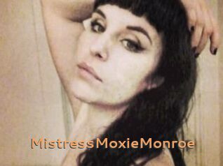 MistressMoxieMonroe