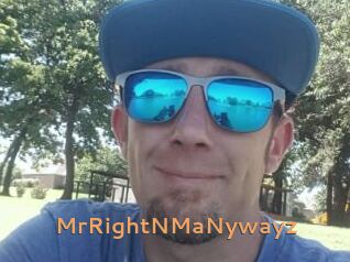 MrRightNMaNywayz