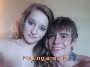 Makingjanecum