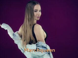 Marchqueen