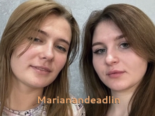 Marianandeadlin