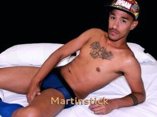 Martinstick