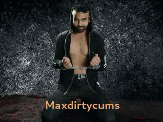Maxdirtycums