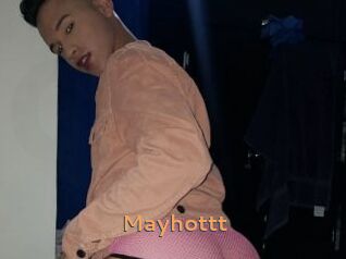 Mayhottt
