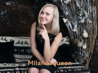 Milanaaqueen