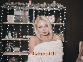 Milanastill