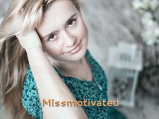 Missmotivated