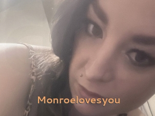 Monroelovesyou