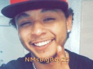 NMsBigBoy25