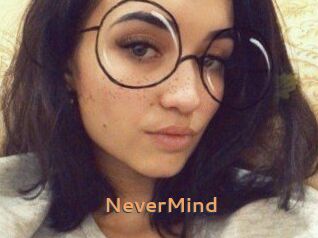 NeverMind