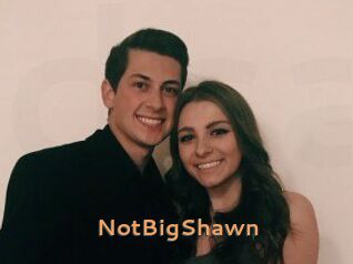 NotBigShawn