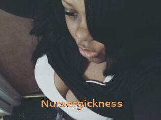 Nursergickness
