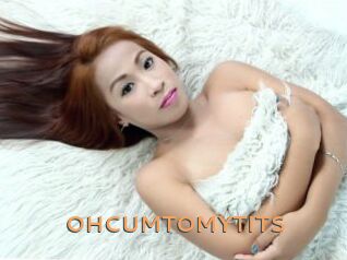 OHCUMTOMYTITS