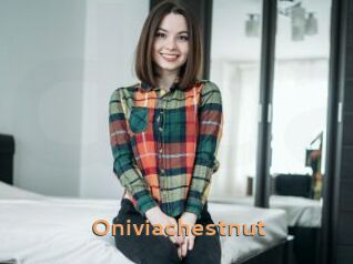 Oniviachestnut