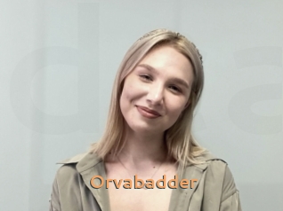Orvabadder