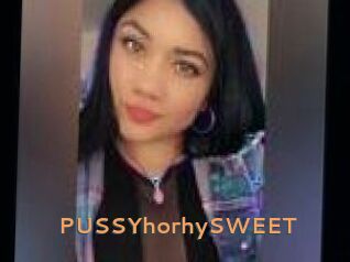 PUSSYhorhySWEET