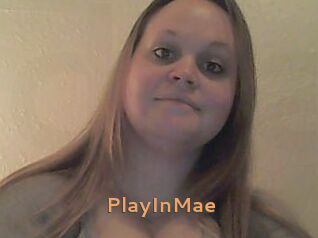 PlayInMae