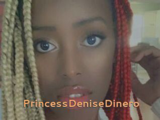 PrincessDeniseDinero