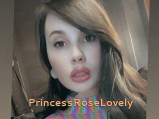 PrincessRoseLovely