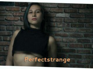 Perfectstrange