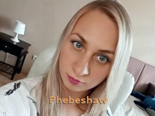 Phebeshaw