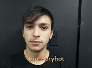 Pipeveryhot
