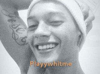 Playywhitme