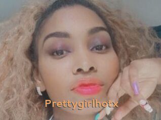 Prettygirlhotx