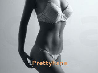 Prettyhana
