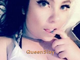 QueenSlay