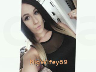 RigWifey69