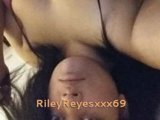 RileyReyesxxx69